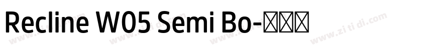 Recline W05 Semi Bo字体转换